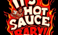 It's Hot Sauce Baby 